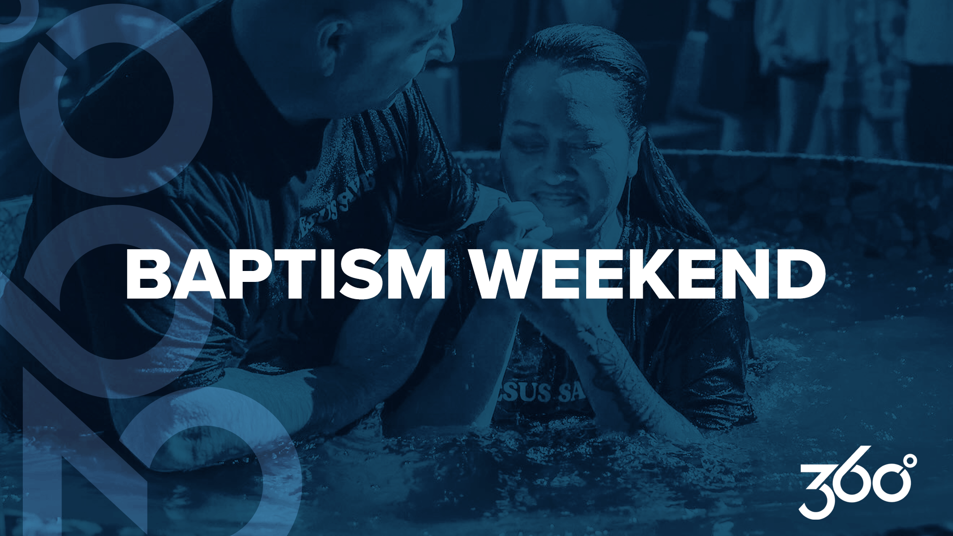 Baptism Weekend